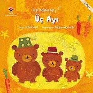 Üç Ayı-İlk Adımlar