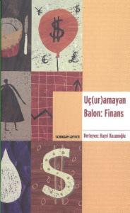 Uçurumayan Balon :Finans