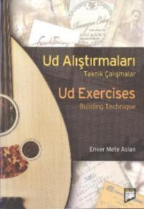 Ud Alıştırmaları - Ud Exercises; Teknik Çalışmalar / Building Technique