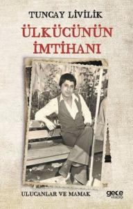 Ülkücünün İmtihanı - Ulucanlar ve Mamak