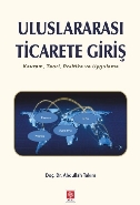 Uluslararası Ticarete Giriş; Kavram, Teori, Politika ve Uygulama