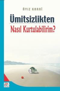 Ümitsizlikten Nasıl Kurtulabilirim? (Brd)