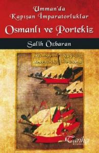 Umman'da Kapışan İmparatorluklar Osmanlı ve Portekiz