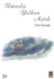 Umuda Yelken Açtık