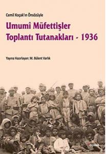 Umumi Müfettişler Toplantı Tutanakları- 1936