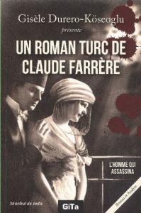 Un Roman Turc De Claude Farrere: L'Homme Qui Assassina