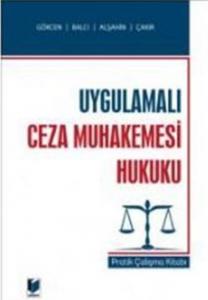 Uygulamalı Ceza Hukuku-Pratik Çalışma Kitabı