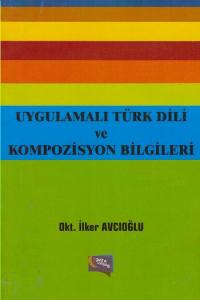 Uygulamalı Türk Dili ve Kompozisyon Bilgileri