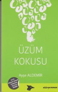 Üzüm Kokusu; 2015 Ahmet Hamdi Tanpınar Roman Ödülü