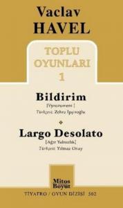Toplu Oyunları 1 : Bildirim / Largo Desolato