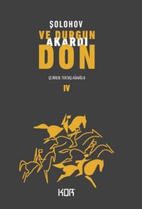 Ve Durgun Akardı Don IV