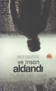 Ve İnsan Aldandı