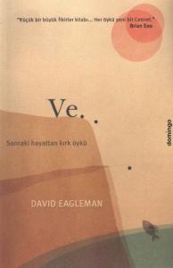 Ve... Sonraki Hayattan Kırk Öykü