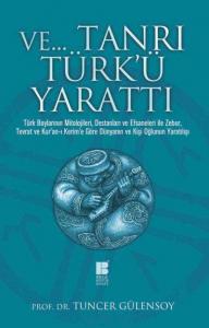 ve Tanrı Türk'ü Yarattı