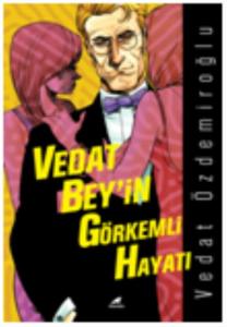 Vedat Bey'in Görkemli Hayatı