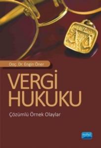 Vergi Hukuku; Çözümlü Örnek Olaylar