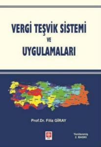 Vergi Teşvik Sistemi ve Uygulamaları