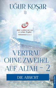 Vertrau Ohne Zweifel Auf Allah 2; Die Absicht