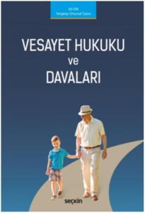 Vesayet Hukuku ve Davaları