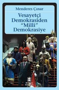 Vesayetçi Demokrasiden Milli Demokrasiye