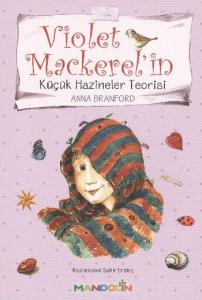 Violet Mackerelin Küçük Hazineler Teorisi