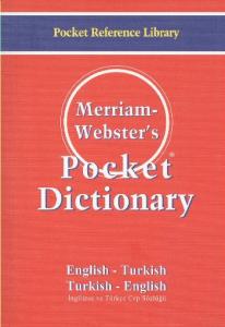 Merriam-Webster's Pocket Dictionary; EnglishTurkish / Turkish-English