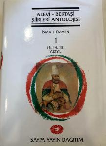 ALEVİ-BEKTAŞİ ŞİİRLERİ ANTOLOJİSİ Cilt: I