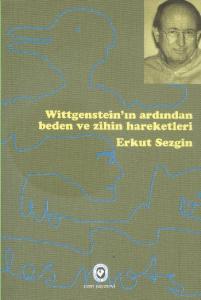 Witgenstein'in Ardından Beden ve Zihniyet Hareketleri