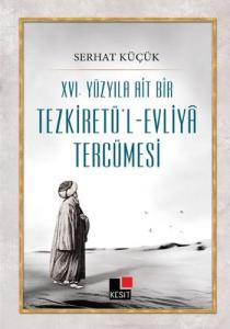 XVI. Yüzyıla Ait Bir Tezkiretü'l-Evliya