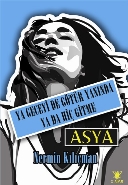 Ya Geceyi De Götür Yanında Ya Sen De Gitme-Asya