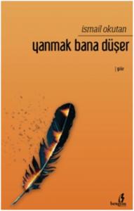 Yanmak Bana Düşer