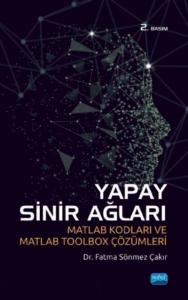 Yapay Sinir Ağları; Matlab Kodları ve Matlab Toolbox Çözümleri