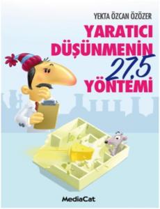 Yaratıcı Düşünmenin 27.5 Yöntemi