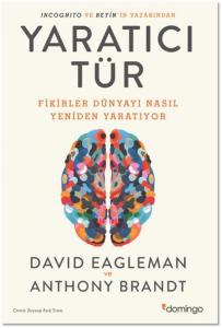 Yaratıcı Tür; Fikirler Dünyayı Nasıl Yeniden Yaratıyor
