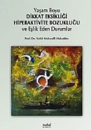 Yaşam Boyu Dikkat Eksikliği Hiperaktivite Bozukluğu ve Eşlik Eden Durumlar