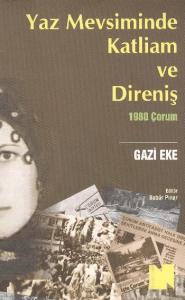 Yaz Mevsiminde Katliam ve Direniş