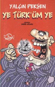 Ye Türk´üm Ye