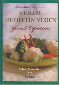 Sebze Yemekleri Yemek Öğretimi (cilt 2)