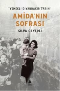 Amida'nın Sofrası - Yemekli Diyarbakır Tarihi