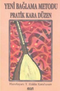 Yeni Bağlama Metodu Pratik Kara Düzen