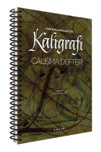 Yeni Başlayanlar İçin Kaligrafi Çalışma Defteri
