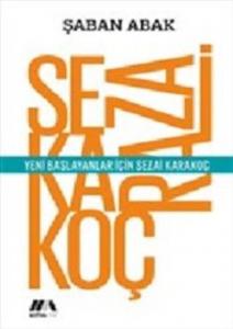 Yeni Başlayanlar İçin Sezai Karakoç