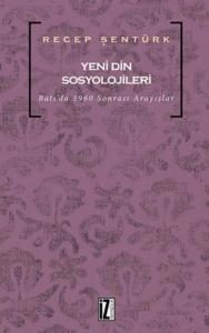 Yeni Din Sosyolojileri; Batı'da 1960 Sonrası Arayışlar