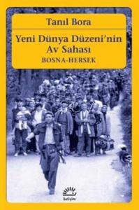 Yeni Dünya Düzeni'nin Av Sahası / Bosna-Hersek