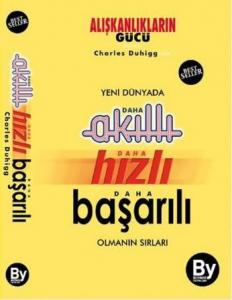 Yeni Dünyada Daha Akıllı - Daha Hızlı - Daha Başarılı Olmanın Sırları