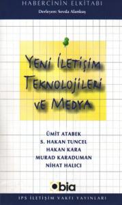 Yeni İletişim Teknolojileri ve Medya