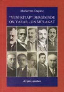 "Yeni Kitap" Dergisinde On Yazar - On Mülakat