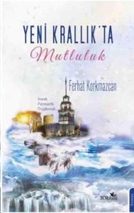 Yeni Krallık'ta Mutluluk