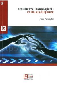 Yeni Medya Teknolojileri ve Halkla İlişkiler