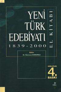 Yeni Türk Edebiyatı 1839 - 2000 (El Kitabı)